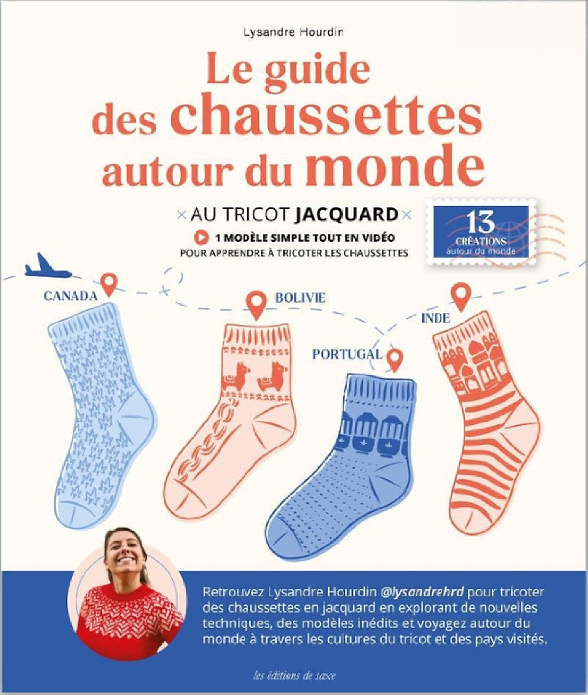 Devenir expert : Le guide des chaussettes autour du monde: au tricot jacquard